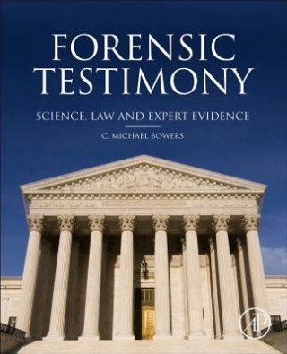 Knjiga Forensic Testimony C Michael Bowers