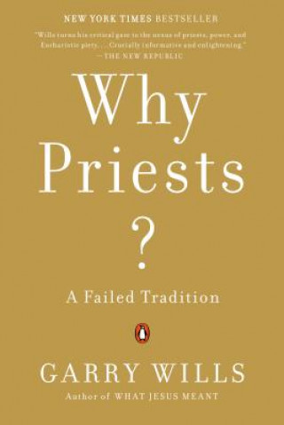 Βιβλίο Why Priests? Garry Wills