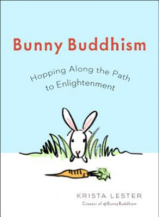 Könyv Bunny Buddhism Krista Lester