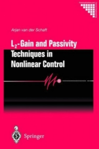 Kniha L2 - Gain and Passivity Techniques in Nonlinear Control Arjan van der Schaft