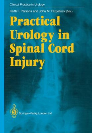 Könyv Practical Urology in Spinal Cord Injury Keith F. Parsons