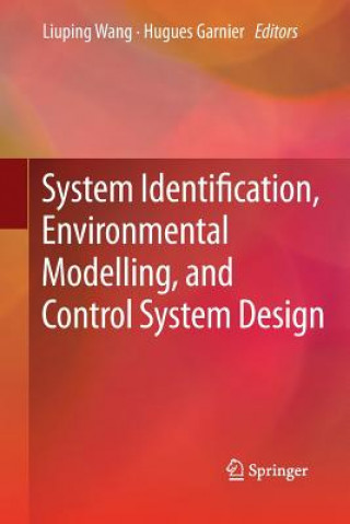 Könyv System Identification, Environmental Modelling, and Control System Design Liuping Wang