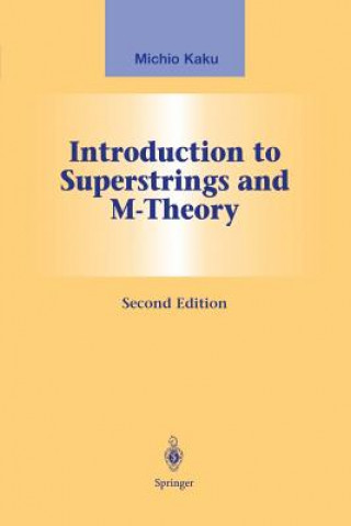 Kniha Introduction to Superstrings and M-Theory Michio Kaku