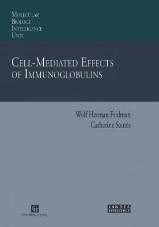 Книга Cell-Mediated Effects of Immunoglobulins Wolf H. Fridman