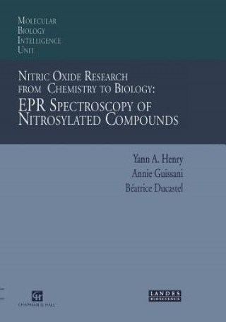 Book Nitric Oxide Research from Chemistry to Biology: EPR Spectroscopy of Nitrosylated Compounds Yann A. Henry