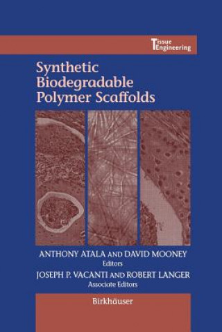 Buch Synthetic Biodegradable Polymer Scaffolds, 1 Anthony Atala