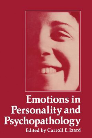 Kniha Emotions in Personality and Psychopathology Carroll Izard