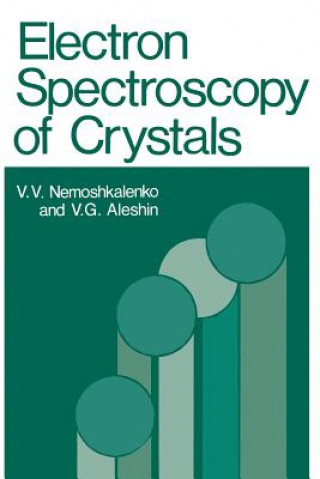 Könyv Electron Spectroscopy of Crystals V. Nemoshkalenko