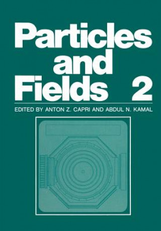 Książka Particles and Fields 2 Anton Z. Capri