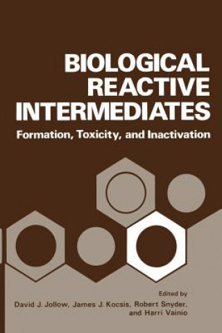 Kniha Biological Reactive Intermediates David Jollow