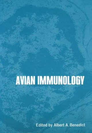 Könyv Avian Immunology A. Benedict