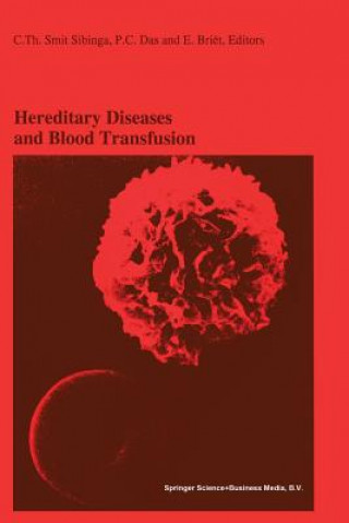 Könyv Hereditary Diseases and Blood Transfusion C.Th. Smit Sibinga