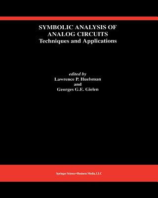 Könyv Symbolic Analysis of Analog Circuits: Techniques and Applications, 1 Lawrence P. Huelsman