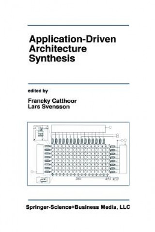 Książka Application-Driven Architecture Synthesis, 1 Francky Catthoor