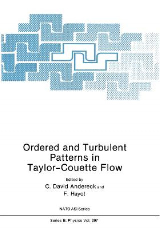 Книга Ordered and Turbulent Patterns in Taylor-Couette Flow C. David Andereck