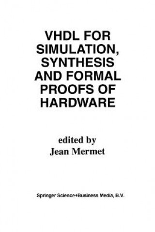 Buch VHDL for Simulation, Synthesis and Formal Proofs of Hardware, 1 Jean Mermet