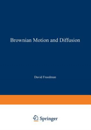 Kniha Brownian Motion and Diffusion David Freedman