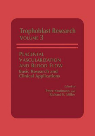 Книга Placental Vascularization and Blood Flow R.K. Miller