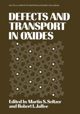 Könyv Defects and Transport in Oxides Robert Jaffee