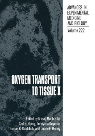 Könyv Oxygen Transport to Tissue X M. Mochizuki