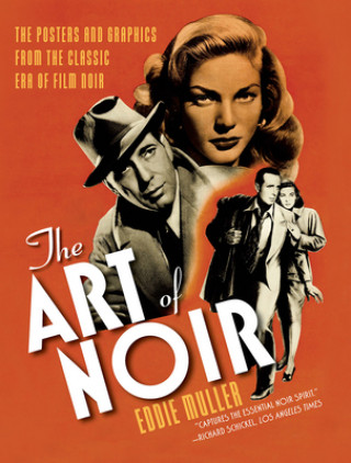 Kniha The Art of Noir Eddie Muller