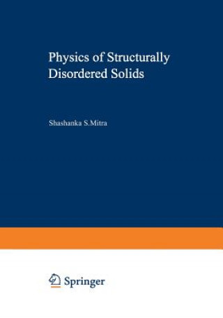 Buch Physics of Structurally Disordered Solids Shashanka Mitra