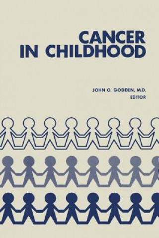 Book Cancer in Childhood John O. Godden