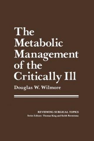 Kniha Metabolic Management of the Critically Ill 