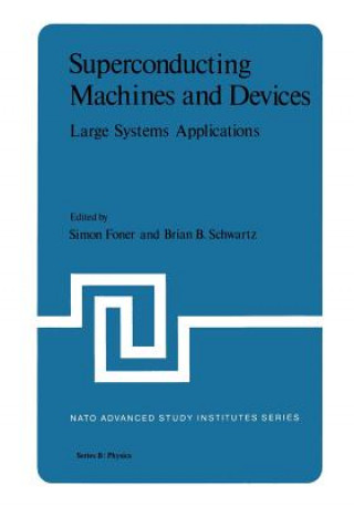 Knjiga Superconducting Machines and Devices S. Foner