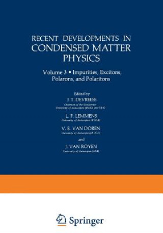 Kniha Recent Developments in Condensed Matter Physics J. T. Devreese