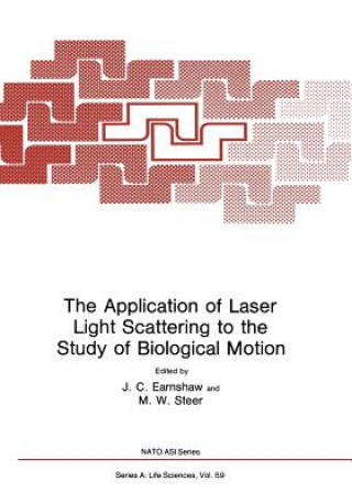 Book Application of Laser Light Scattering to the Study of Biological Motion J. C. Earnshaw