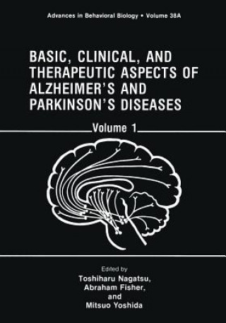 Książka Basic, Clinical, and Therapeutic Aspects of Alzheimer's and Parkinson's Diseases Toshiharu Nagatsu