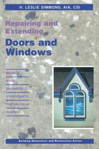 Könyv Repairing and Extending Doors and Windows H.L. Simmons
