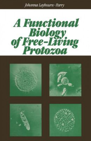 Carte Functional Biology of Free-Living Protozoa Johanna. Laybourn-Parry