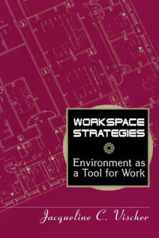 Kniha Workspace Strategies Jacqueline C. Vischer