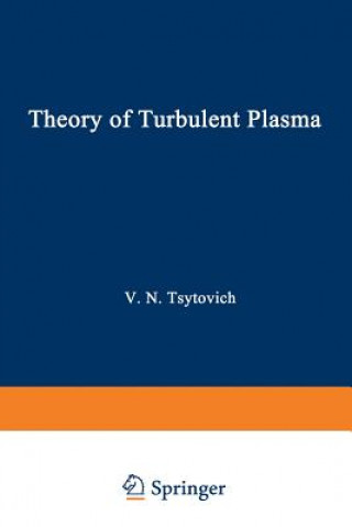 Carte Theory of Turbulent Plasma V. N. Tsytovich