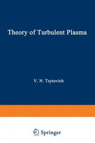 Buch Theory of Turbulent Plasma V. N. Tsytovich