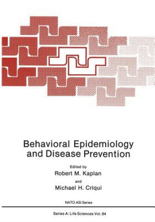 Knjiga Behavioral Epidemiology and Disease Prevention Robert M. Kaplan