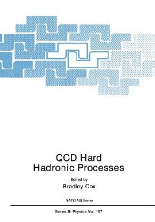 Книга QCD Hard Hadronic Processes Bradley Cox