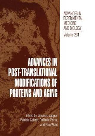 Carte Advances in Post-Translational Modifications of Proteins and Aging V. Zappia