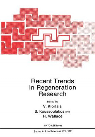 Könyv Recent Trends in Regeneration Research V. Kiortsis