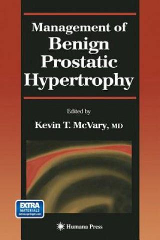 Carte Management of Benign Prostatic Hypertrophy Kevin T. McVary
