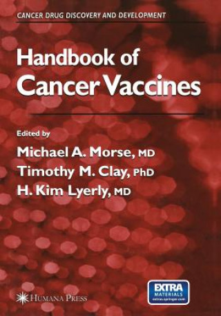 Книга Handbook of Cancer Vaccines Michael A. Morse