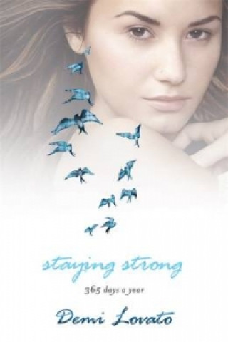 Könyv Staying Strong Demi Lovato