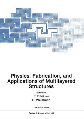 Kniha Physics, Fabrication, and Applications of Multilayered Structures Claude Weisbuch