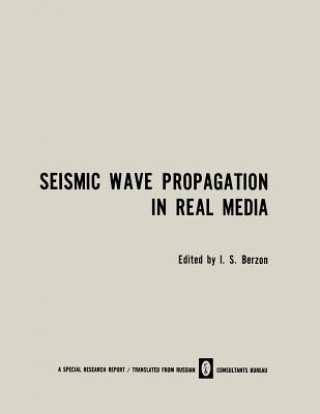 Książka Seismic Wave Propagation in Real Media S. Berzon