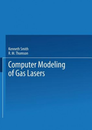 Carte Computer Modeling of Gas Lasers Kenneth Smith