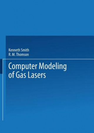 Knjiga Computer Modeling of Gas Lasers Kenneth Smith