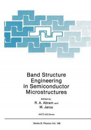 Book Band Structure Engineering in Semiconductor Microstructures R.A. Abram