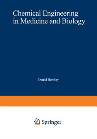 Book Chemical Engineering in Medicine and Biology Daniel Hershey